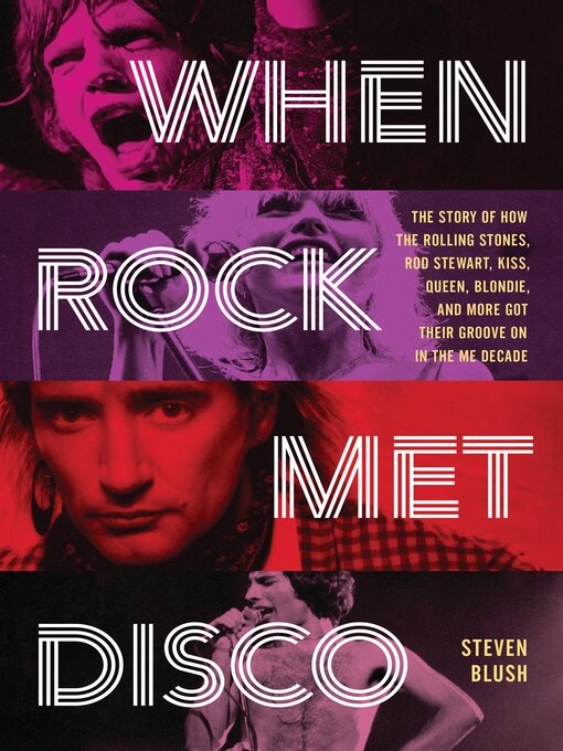 Title details for When Rock Met Disco by Steven Blush - Available